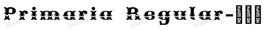 Primaria Regular字体转换 Primaria Regular字体转换